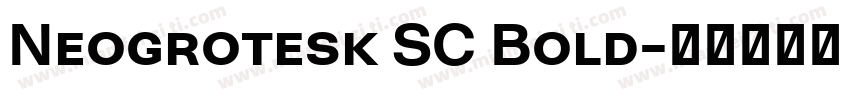 Neogrotesk SC Bold字体转换
